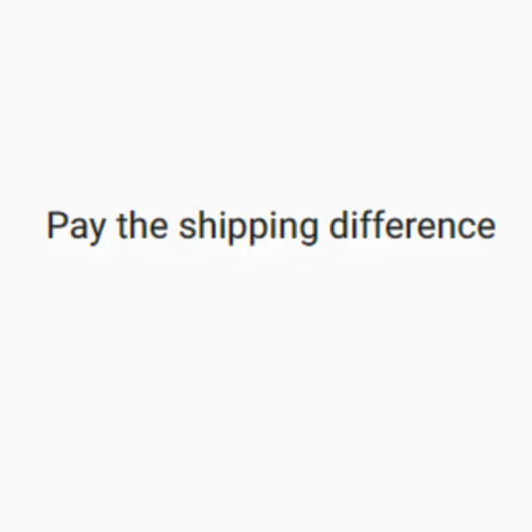 Pay the shipping cost difference view 2