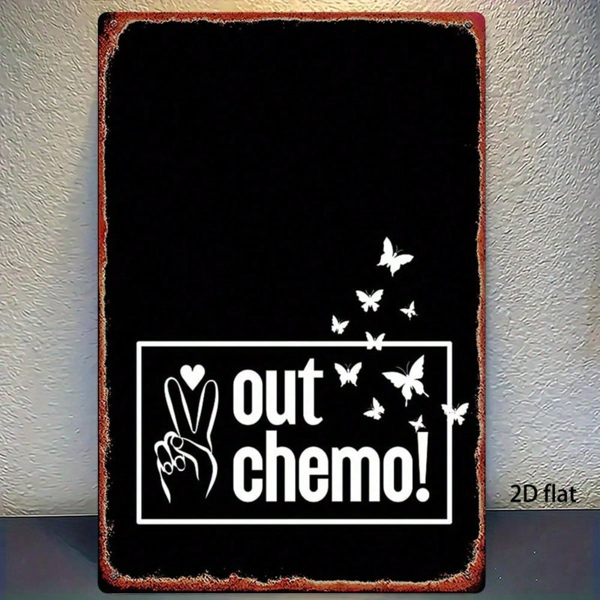 0116042b-967e-49ed-8893-2d52354b621e.png CIFbuy Vintage Metal Sign 8x12 Inch Out Chemo! 2D Flat Printed Square Iron Wall Art, Waterproof Rustproof Retro Decor For Home Bar Gara TikTok, TikTok, Gara Self-pickup Logiopics - Image 1