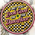 CIFbuy 1pc "I BET YOU LOOK GOOD ON THE, "I BET YOU LOOK GOOD ON THE DANCEFLOOR" YOU LOOK, GOOD ON THE DANCEFLOOR" Vintage Disco Wall Sign TikTok, Temu Self-pickup LogiSiics - Image 5