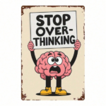 CIFbuy Stop Overthinking Vintage Metal Sign, 8x12 Inch 1pc Retro 2D Flat Iron Plate Wall Decor, Aged Brain Diagram Funny Psychology Art TikTok, TikTok, Art Self-pickup Logiopics - Image 8