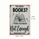 CIFbuy Vintage Metal Sign 8x12 Inch "Too Many Books Not Enough Bookshelves" Not Enough Bookshelves" Quote Wall Art, Iron Tin Plaque For Home Bedroom Of Many Books ikTok, Many Books ikTok, t Self-pickup Logiopics - Image 8