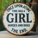 CIFbuy Vintage | Round Iron Sign 2D Flat Printed Metal Plaque, Once Upon A Time There Was A Girl Who Loved Horses And Dogs Retro Wall H TikTok, TikTok, ll H Self-pickup Logiopics - Image 7