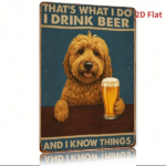 CIFbuy Retro Chic 2D Flat Iron Wall Art, Funny Poodle Drinking Beer Sign, That's What I Do I Know Things Quote, 8x12 Inch Decor TikTok, TikTok, s What I Do I Know Things Quote Self-pickup Logiopics - Image 4