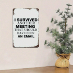 CIFbuy 1pc Funny Office Meeting Survival Metal Sign, I" Survived Another Meeting That Should Have Been An Email, An Email, 2D Flat Unframed Wall D Sign,ikTok, Sign,ikTok, t Self-pickup Logiopics - Image 3