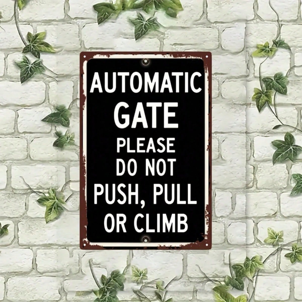 CIFbuy 1pc Automatic Gate Warning Sign, No Push Pull Climb Notice, Vintage Rustic Industrial Decor, Industrial Decor, 2D Flat Yard Sign SikTok, SikTok, Rustic Industrial Decor Self-Nockup Logiopgn
