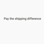 Pay the shipping difference - Image 2