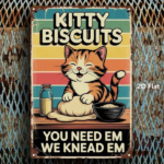 CIFbuy Rustic Metal Sign Kitty Biscuits You Need Em We Knead Em Vintage Iron Wall Art 8x12 Inch Nostalgic Home Bar Garage Cafe Decor TikTok, TikTok, Self-pickup Logiopics - Image 3
