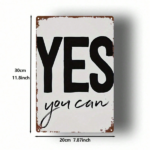 CIFbuy YES YOU CAN 2D Flat Metal Sign, 8x12 Inch Vintage Distressed Wrought Iron Wall Art, Motivational Inspirational Hanging Decor Pai TikTok, TikTok, Pai Self-pickup Logiopics - Image 3