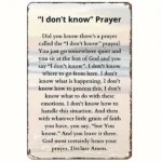 CIFbuy I Don't Know Prayer Aluminum Sign Religious Inspired Wall Art Easy to Install No Battery Needed Home Decor for Living Room Garage Cafe Thoughtful Gift 8x12 Inches (TikTok, temu pick-up service)