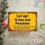 CIFbuy Vintage Dutch Retirement Metal Sign, Funny I'M Retired Quotes Retro Distressed Iron Tin Plaque, 7.87x11.81in 2D Flat Decorative TikTok, TikTok, ive Self-pickup Logiopics - Image 4