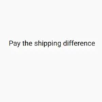 Pay the shipping difference - Image 2