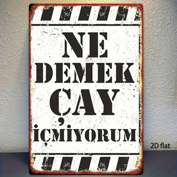 CIFbuy Vintage Turkish Humorous Phrases Metal Sign 8x12 Inch, 2D Flat Iron Art Decor Wall Plaque, Waterproof Rustproof Multipurpose Hom TikTok, TikTok, Hom Self-pickup Logiopics