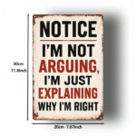 CIFbuy 1PC 2D Flat Vintage Metal Sign, Humorous Satirical Wall Poster I'M Not Arguing I'M Just Explaining Why I'M Right, Classic Art De TikTok, TikTok, t De Self-pickup Logiopics - Image 3