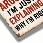 CIFbuy 1PC 2D Flat Vintage Metal Sign, Humorous Satirical Wall Poster I'M Not Arguing I'M Just Explaining Why I'M Right, Classic Art De TikTok, TikTok, t De Self-pickup Logiopics - Image 6