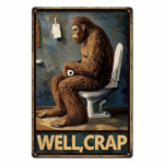 CIFbuy Vintage Sasquatch Metal Tin Sign Funny Well Crap, Quote Retro Wall Art 8x12in Humorous, Bathroom Decor 2D Flat Unframed Plaque ikTok, ikTok, s Self-uockup Logiopue - Image 8