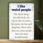 CIFbuy 1PC Vintage Aluminum Wall Art I Like Weird People Sign, People Sign, 8x12 Inch Rustic Farmhouse Decor With Black Sheep & Duck, With Black Sheep & Duck, Inspirational ArikTok, ArikTok, ecor With Black Sheep & Duck Self-Sickup Logiopal - Image 7