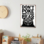 CIFbuy Don't Poke The Bear Metal Wall Art, 2D Flat Metal Plaque Sign, Weatherproof Waterproof Outdoor Indoor Wall Decor, Waterproof Outdoor Indoor Wall Decor, 7.87x Metal WaikTok, Metal WaikTok, Waterproof Outdoor Indoor Wall Decor Self-atckup Logiop87x - Image 7
