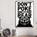 CIFbuy Don't Poke The Bear Metal Wall Art, 2D Flat Metal Plaque Sign, Weatherproof Waterproof Outdoor Indoor Wall Decor, Waterproof Outdoor Indoor Wall Decor, 7.87x Metal WaikTok, Metal WaikTok, Waterproof Outdoor Indoor Wall Decor Self-atckup Logiop87x - Image 6