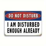 CIFbuy Aluminum Do Not Disturb Warning Sign Metal Plaque Wall Art Decor For Yard Home Bar Cafe Garage Waterproof Dustproof (TikTok, temu pick-up service) - Image 2
