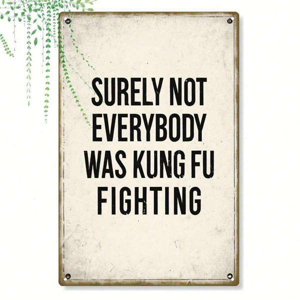 CIFbuy 1pc Vintage Kung Fu Fighting Metal Tin Sign, Retro Movie Quote Wall Art 8x12 Inch, Durable Iron Home Decor For Man Cave Office TikTok, TikTok, 8x12 Inch Self-pickup Logiopics
