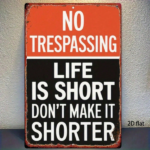 CIFbuy Funny Warning Metal Sign 8x12 Inch No Trespassing Life Is Short Don't Shorten It Vintage 2D Flat Iron Plaque Wall Mount Home Dec TikTok, TikTok, Dec Self-pickup Logiopics - Image 7