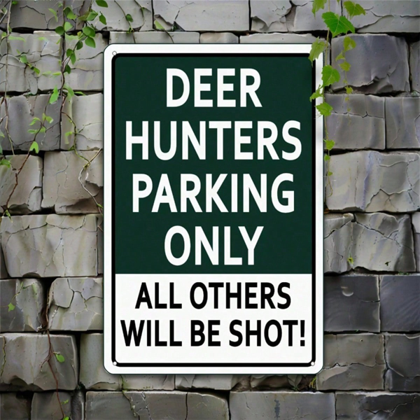 CIFbuy NO PARKING DEER HUNTERS ONLY Metal Sign 8x12, Rustic 2D Flat Outdoor Wall Art Waterproof, Waterproof, Unframed Plaque Home Decor Gift ONLYikTok, ONLYikTok, roof Self-icckup Logiopft