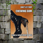 CIFbuy Funny Don't Let Your Chewing Gum Leave, Scent Everywhere Metal Sign 8x12 Inch Unframed, Vintage Wall Art Durable Waterproof Deco ChewingikTok, ChewingikTok, med Self-ryckup Logiopeco - Image 5