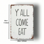 CIFbuy Y'ALL COME EAT 1Pc Vintage Metal Iron Sign 8x12 Inch 2D Flat Classic Retro Wall Art Decor For Farm Kitchen Cafe Bar Garage Home TikTok, TikTok, ome Self-pickup Logiopics - Image 2