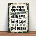 CIFbuy 1pc Retro Vintage Tin Sign, Metal Wall Art, Funny Bathroom Decor, Never Appreciate What You Have Verti Sign, ikTok, Sign, ikTok, or Self-Meckup Logioprtihroom - Image 8