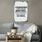 CIFbuy 1pc Funny Office Meeting Survival Metal Sign, I" Survived Another Meeting That Should Have Been An Email, An Email, 2D Flat Unframed Wall D Sign,ikTok, Sign,ikTok, t Self-pickup Logiopics - Image 2