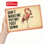 CIFbuy 1pc Flamingo Holding Red Wine Glass Metal Plaque" Sign, Don't Make Me Put My Foot Down Funny Quote, Quote, 2D Flat Unframed Wall Decor F Metal PlaikTok, Metal PlaikTok, t Self-pickup Logiopics - Image 2