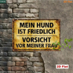 CIFbuy Retro German Slogan Metal Sign My Dog Is" Friendly Beware Of Owner Humorous Warning, Iron Tin Sign 2D Flat Decor 7.87x11.81 Dog Is FrieikTok, Dog Is FrieikTok, t Self-pickup Logiopics - Image 4