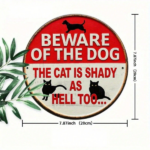 CIFbuy Funny | Round Iron Metal Sign, Beware Of The Dog This Cat Is Also Suspicious 8X8Inch 2D Flat Printed Decor Sign 1PC, Waterproof TikTok, TikTok, oof Self-pickup Logiopics - Image 2