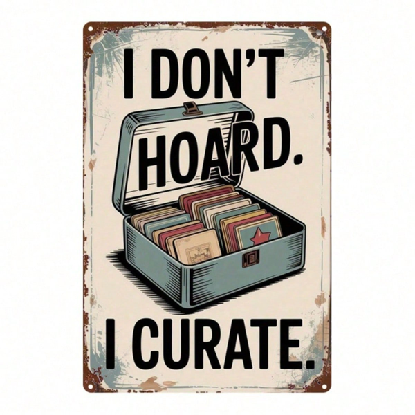 CIFbuy RetroVibe 2D Flat Metal Sign 8x12 Inch, I" Don't Hoard I Collect Quote Vintage Metal Plaque, Vintage Metal Plaque, Rustproof Waterproof Durable Decorat Inch, I DonikTok, Inch, I DonikTok, t Self-pickup Logiopics