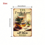 CIFbuy 1pc Vintage Metal Sign Wall Art, Yes I" Really Need All These Books Retro Unframed Plaque, Unframed Plaque, Waterproof Rustproof Home Decor Gift Yes I ReallyikTok, Yes I ReallyikTok, t Self-pickup Logiopics - Image 7